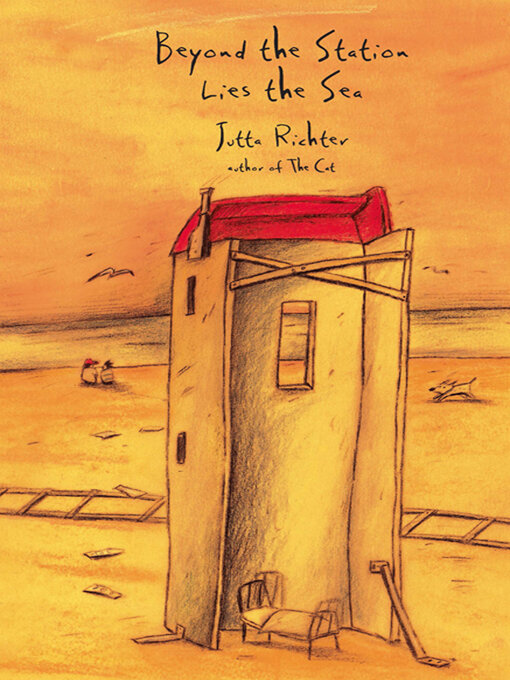 Title details for Beyond the Station Lies the Sea by Jutta Richter - Available